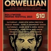 Porters of Hellsgate Bring ORWELLIAN to Hollywood Fringe 2013, Now thru 6/30