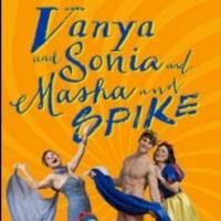 VANYA AND SONIA AND MASHA AND SPIKE Begins Tonight at Paper Mill Playhouse
