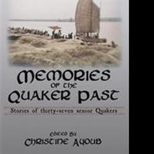 Christine Ayoub Reveals MEMORIES OF THE QUAKER PAST