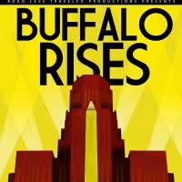 Road Less Traveled Productions to Open 10th Season with BUFFALO RISES, Begin. 9/13