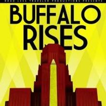 Road Less Traveled Productions to Open 10th Season with BUFFALO RISES, Begin. 9/13
