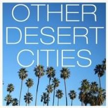 Mad Horse Theatre Presents OTHER DESERT CITIES, Now thru 5/17