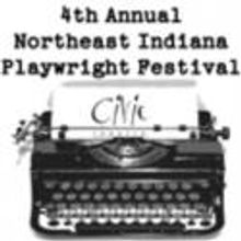 Civic Theatre Announces Winners of 4th Annual Northeast Indiana Playwright Festival