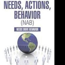 New Book Examines NEEDS, ACTIONS, BEHAVIOR (NAB)