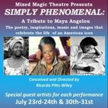 Mixed Magic Theatre Extends 'SIMPLY PHENOMENAL' Maya Angelou Tribute By Four Shows, 7