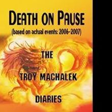 SBPRA Releases 'Death on Pause: The Troy Machalek Diaries'