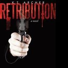 K.T. Archer Releases New Thriller, RETRIBUTION