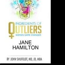Jane Hamilton, Oprah's Book Club Author to Be Featured in Outlier Series eBook by Dr.