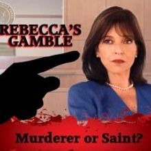 REBECCA'S GAMBLE to Debut at Theatrecraft Playhouse Tomorrow