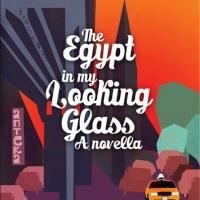 Yuri Kruman Publishes New Novella THE EGYPT IN MY LOOKING GLASS