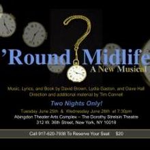 'ROUND MIDLIFE - A NEW MUSICAL Gets Reading at Abingdon Theater Arts Complex, 6/25-26