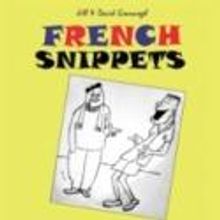 Collection of Conversations Provides Insight into French Life with FRENCH SNIPPETS