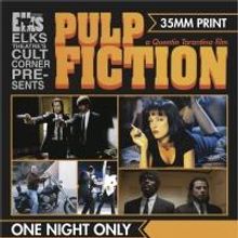 Elks Theatre Shows PULP FICTION Tonight