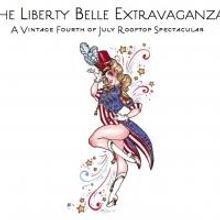 LIBERTY BELLE Extravaganza Set for Today