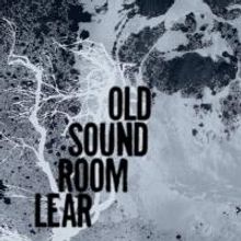 Old Sound Room to Present Inaugural Production OLD SOUND ROOM LEAR, 6/14-23