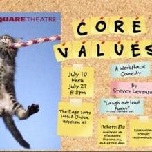 Mile Square Theatre Stages Regional Premiere of Steven Levenson's CORE VALUES, Now th