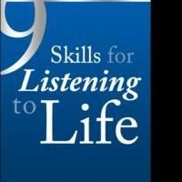 Geoffrey Caine Releases 9 SKILLS FOR LISTENING TO LIFE