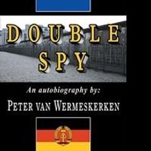 DOUBLE SPY by Peter van Wermeskerken is Now Available