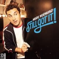 Mark Normand's 'Still Got It' Comedy Album Out Today