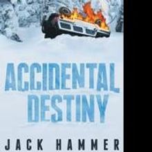 Jack Hammer Releases ACCIDENTAL DESTINY
