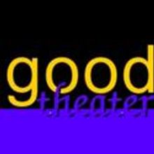 Good Theater Presents GOOD PEOPLE, Now thru 11/4