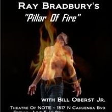 Ray Bradbury's PILLAR OF FIRE Comes to Hollywood Fringe Tonight