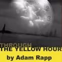 Hani Furstenberg, Brian Mendes & More Set for Adam Rapp's THROUGH THE YELLOW HOUR at…