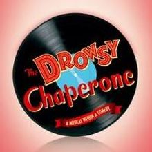 DROWSY CHAPERONE Aims to Entertain at CUA, 2/22-3/2