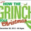 Dr. Seuss' HOW THE GRINCH STOLE CHRISTMAS Sells Out at CTC; Only Access Tickets…