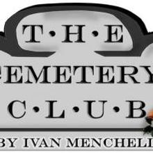 Carrollwood Players Theatre Present THE CEMETERY CLUB, 6/13-28