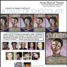 AMAS to Offer Staged Readings of New Musical A TASTE OF CHOCOLATE, 1/26-27