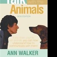Ann Walker Shows Readers How to Better Communicate With Their Pets