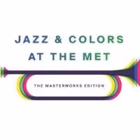 JAZZ & COLORS to Return to the Met Museum This Month