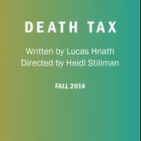 Lookingglass Theatre to Present DEATH TAX, 9/2-10/12