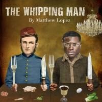 Pacific Theatre Presents THE WHIPPING MAN, 2/27-3/21