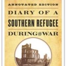 DIARY OF A SOUTHERN REFUGEE DURING THE WAR Wins the General Basil W. Duke Literary Aw