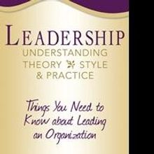 New Guidebook 'Leadership: Understanding Theory, Style & Practice' is Released