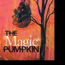 THE MAGIC PUMPKIN is Released