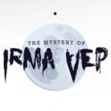 Lyric Theatre Presents THE MYSTERY OF IRMA VEP, 10/27