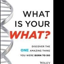 What is Your WHAT? is Released
