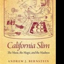 Bernstein's New Book, CALIFORNIA SLIM, is Released