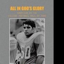 SEC Football Legend Releases ALL IN GOD'S GLORY