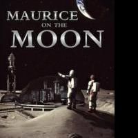 Dr. Daniel Barth's MAURICE ON THE MOON Now Available in Paperback