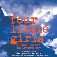 FOUR LITTLE GIRLS: BIRMINGHAM 1963 Staged Reading Set for First Corinthian Baptist…
