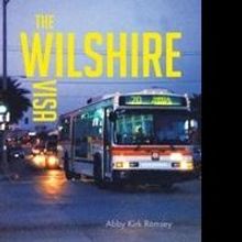 Abby Kirk Ramsey Releases 'The Wilshire Visa'