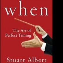 Stuart Albert Releases WHEN: THE ART OF PERFECT TIMING