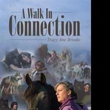 A WALK IN CONNECTION by Tracy Ane Brooks is Now Available