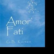 G. B. Korten Releases AMOR FATI
