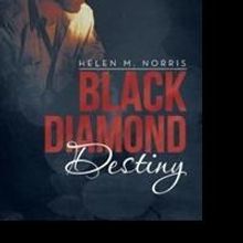 Helen Norris Releases BLACK DIAMOND DESTINY