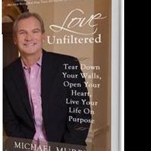 Author Michael Murphy to Launch 'Love Unfiltered'